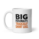 Big Personality, Tragically Short Legs. — Archie the Corgi Mug - Image 5
